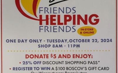 Friends Helping Friends-Boscov’s Discount
